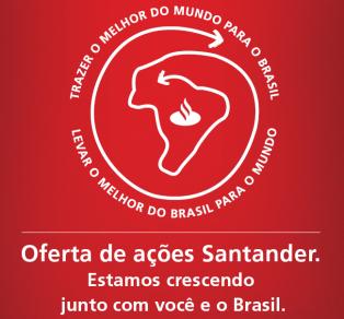 Santander no Brasil Hoje celebramos 1 Ano de IPO Maior oferta pública de ações do mundo em 2009