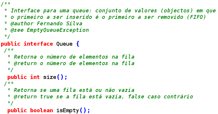 TAD-Fila (Queue) (2) Um TAD-fila é uma sequência de elementos, F = [a 1, a 2,.