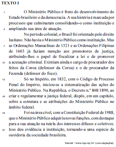 14- Com referência às estruturas linguísticas do texto II, julgue os próximos itens.