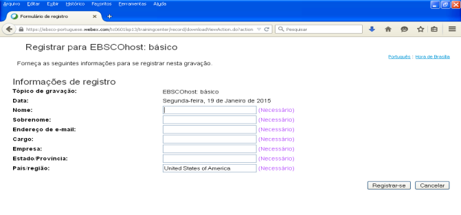 PORTAL DE PESQUISA EBSCO Acesse os treinamentos gravados EBSCO: Treinamento básico Treinamento avançado Acesse também o último treinamento online oferecido ao Ietec, ministrado pela Bibliotecária