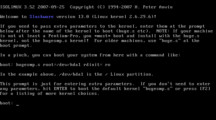 1 Instalação Slackware 13 no disco Rígido Uma vez colocado o CD ou o DVD do Slackware 13 no leitor de CD s/dvd s e colocado a ordem de boot para o dispositivo de CD s podemos então começar.