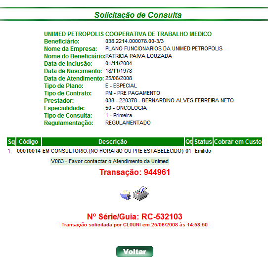 Ocorrências 9 Caso ocorra ocorrência em sua autorização, entre em contato com o atendimento da Unimed, com o numero