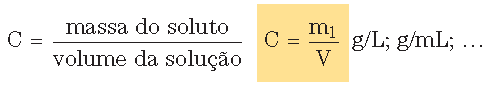 Tipos de Concentrações de soluções a) Concentração cou (C): é a relação entre a assa do soluto e o volue da solução.