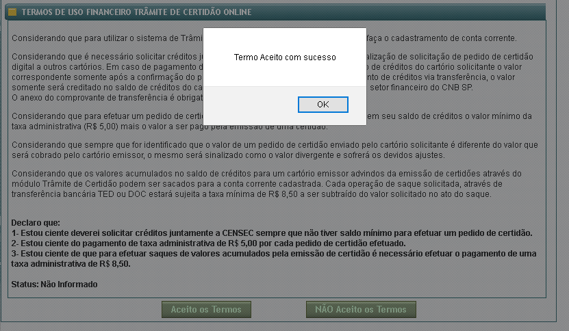 8 Figura 1 - Termo de uso financeiro Figura 2 Aceitação do termo Após clicar em Aceito