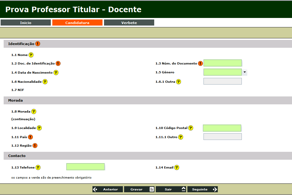 Na Identificação visualiza os seus dados pessoais, importados automaticamente da inscrição obrigatória.