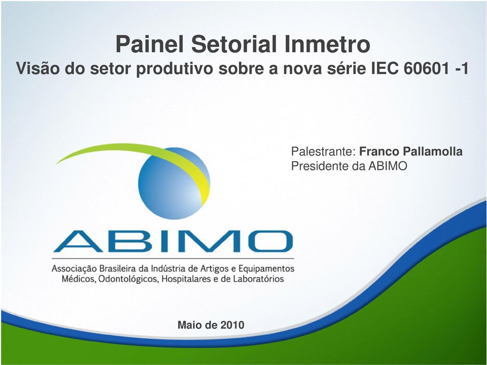 IEC 60601-1 Palestrante: Franco