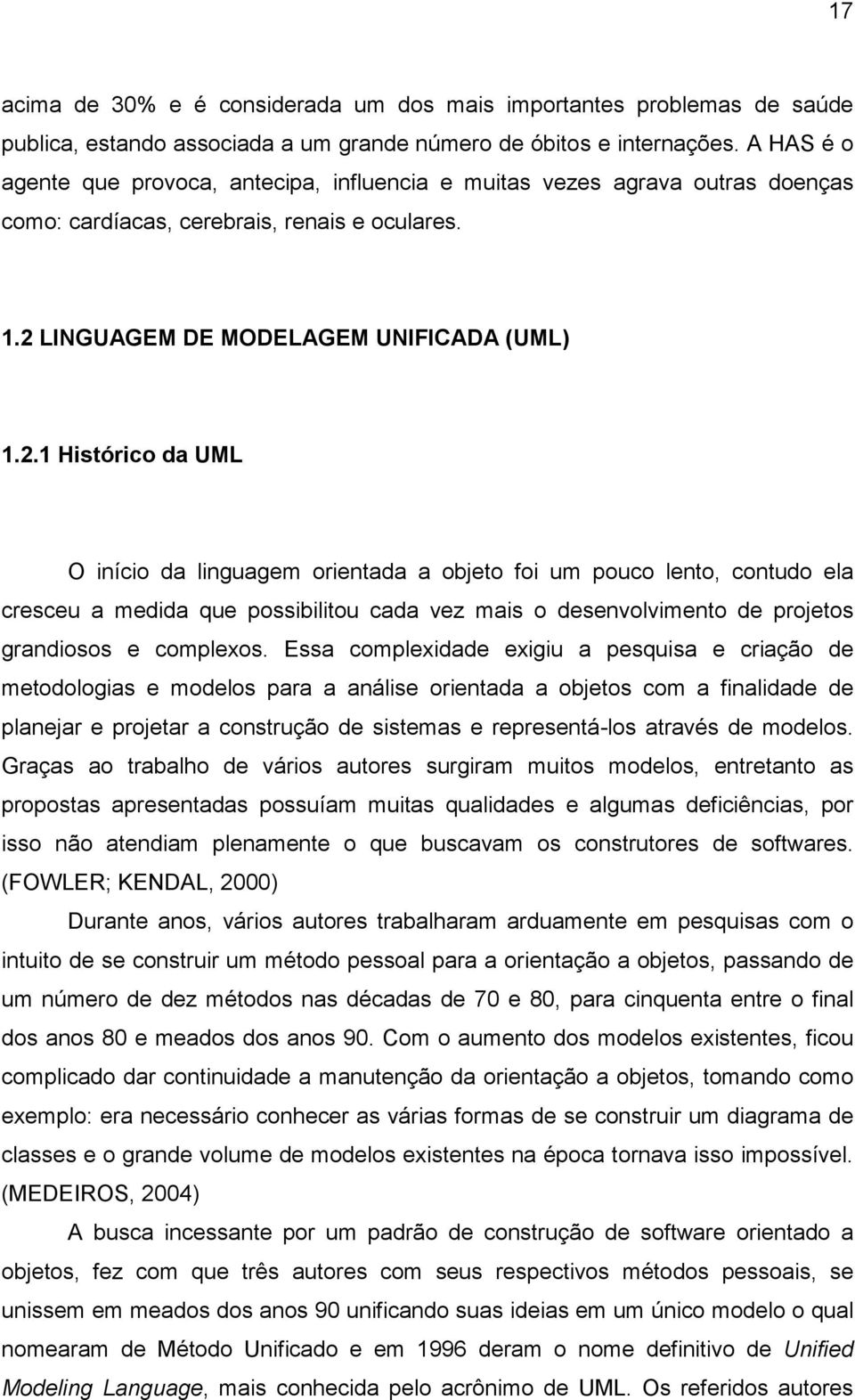 LINGUAGEM DE MODELAGEM UNIFICADA (UML) 1.2.