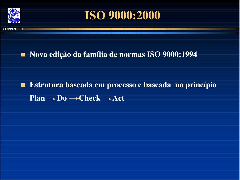 9000:1994 Estrutura baseada em