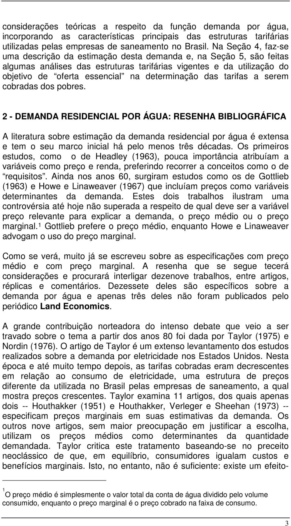 determinação das tarifas a serem cobradas dos pobres.