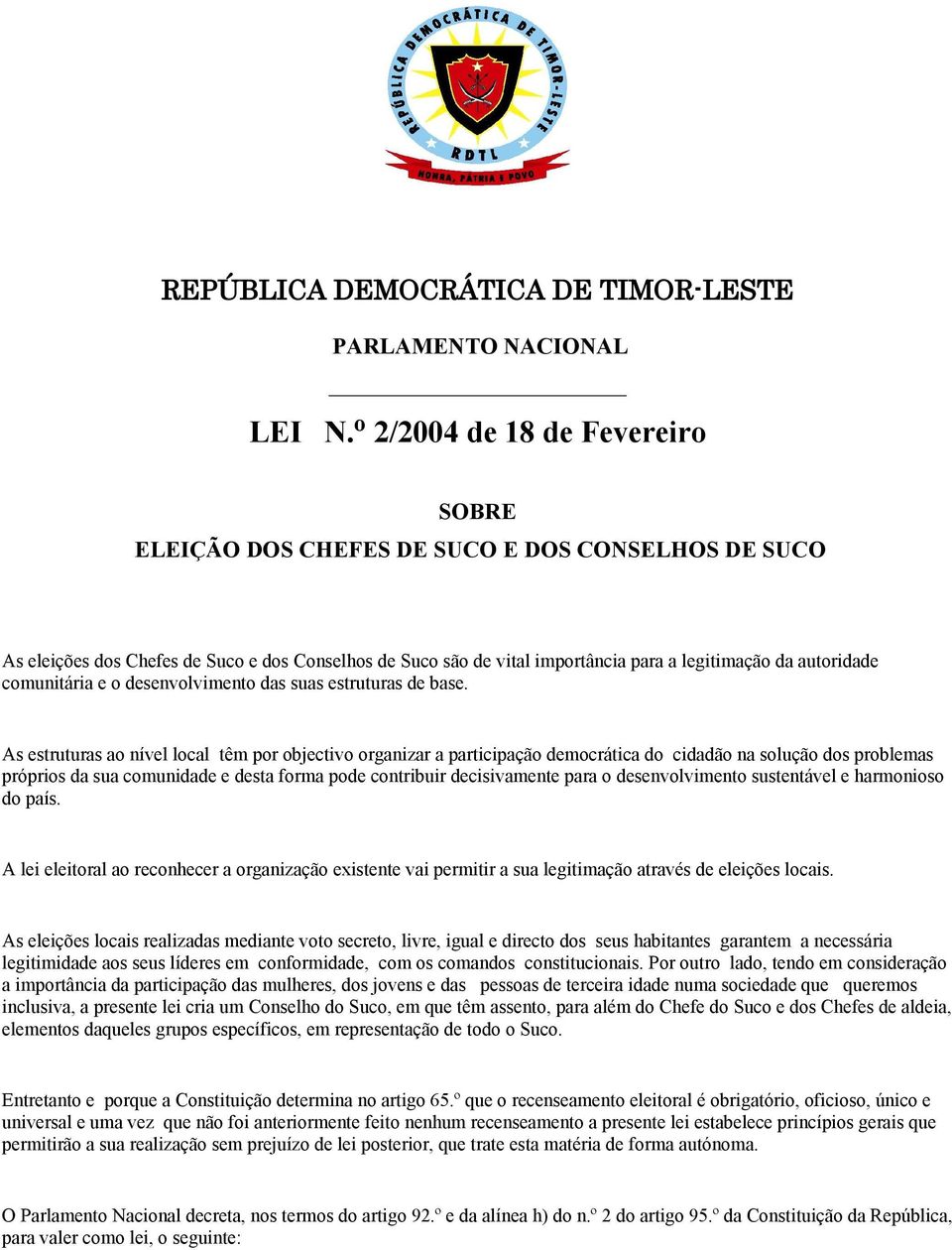 comunitária e o desenvolvimento das suas estruturas de base.