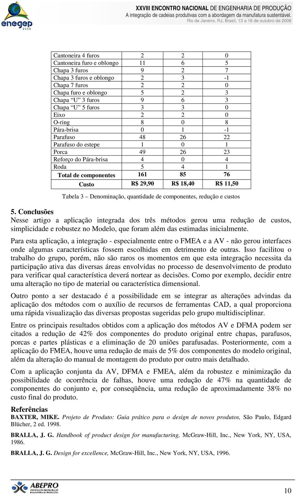 11,50 Tabela 3 Denominação, quantidade de componentes, redução e custos 5.