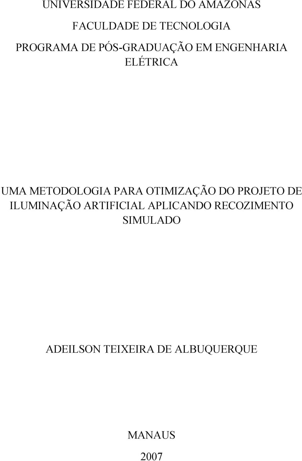 METODOLOGIA PARA OTIMIZAÇÃO DO PROJETO DE ILUMINAÇÃO