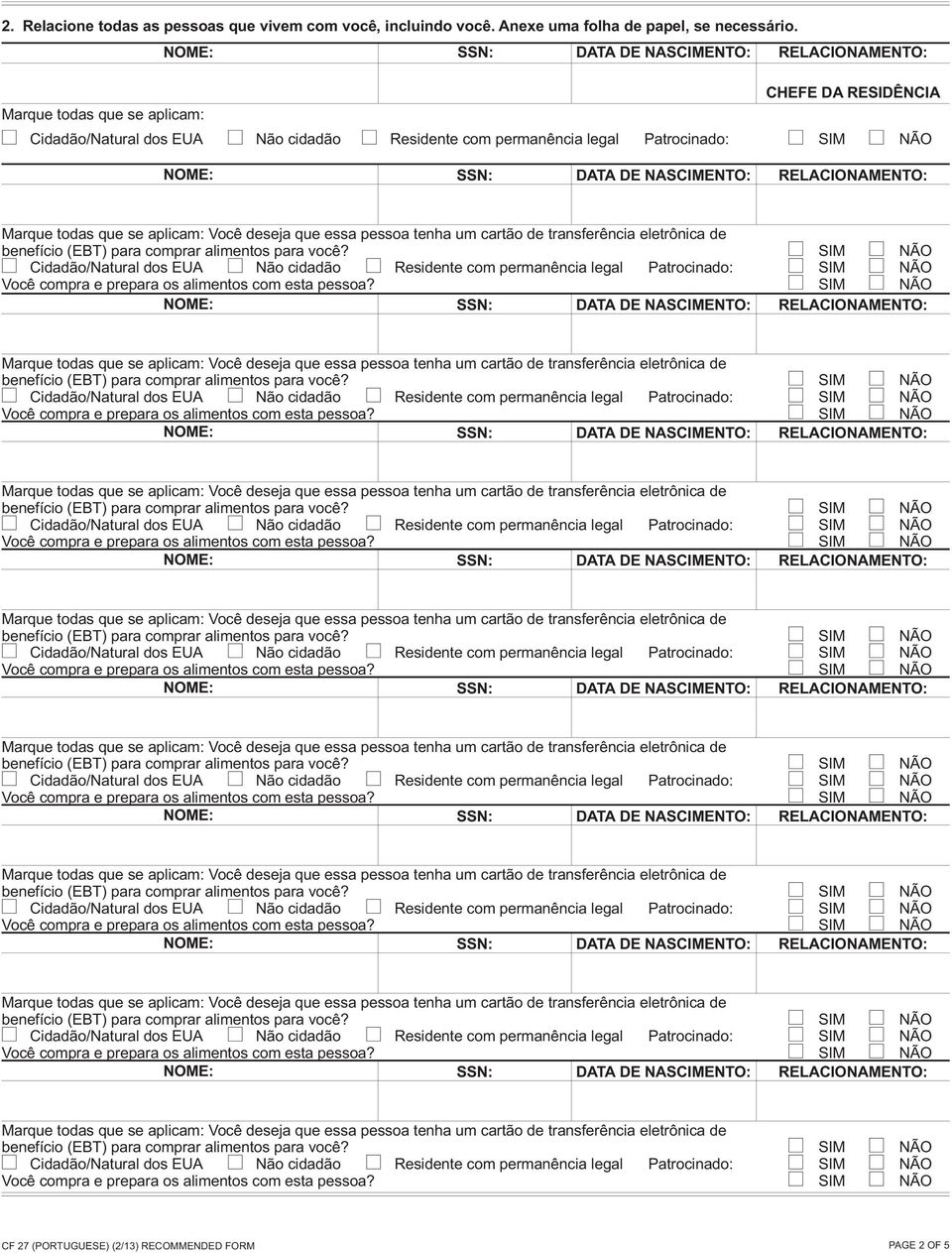 NASCIMENTO: RELACIONAMENTO: benefício (EBT) para comprar alimentos para você?