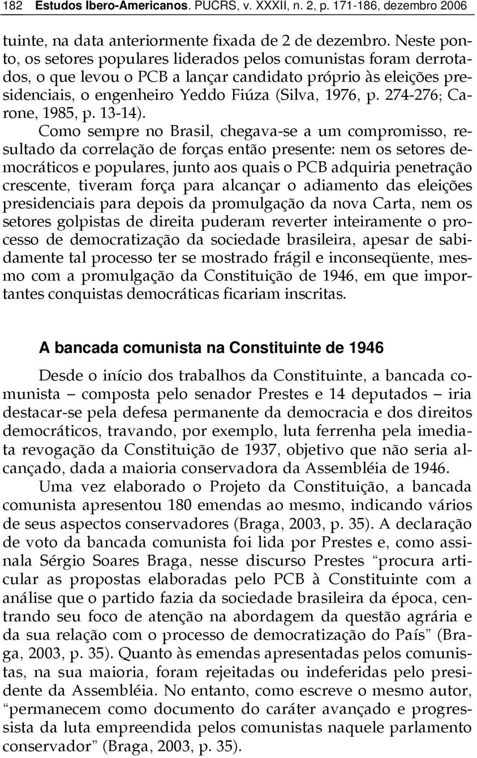 274-276; Carone, 1985, p. 13-14).