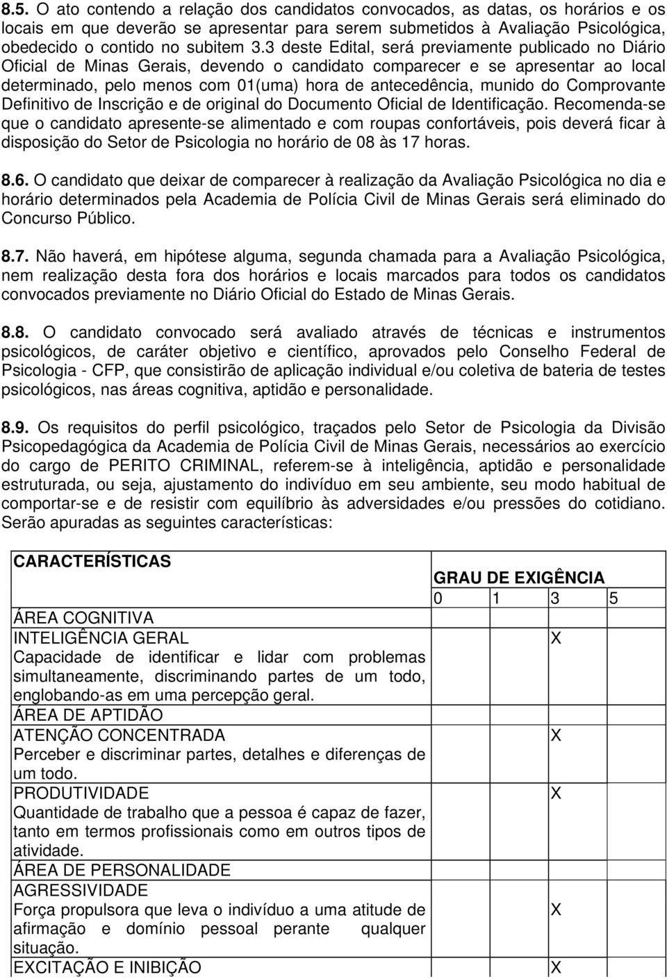 do Comprovante Definitivo de Inscrição e de original do Documento Oficial de Identificação.