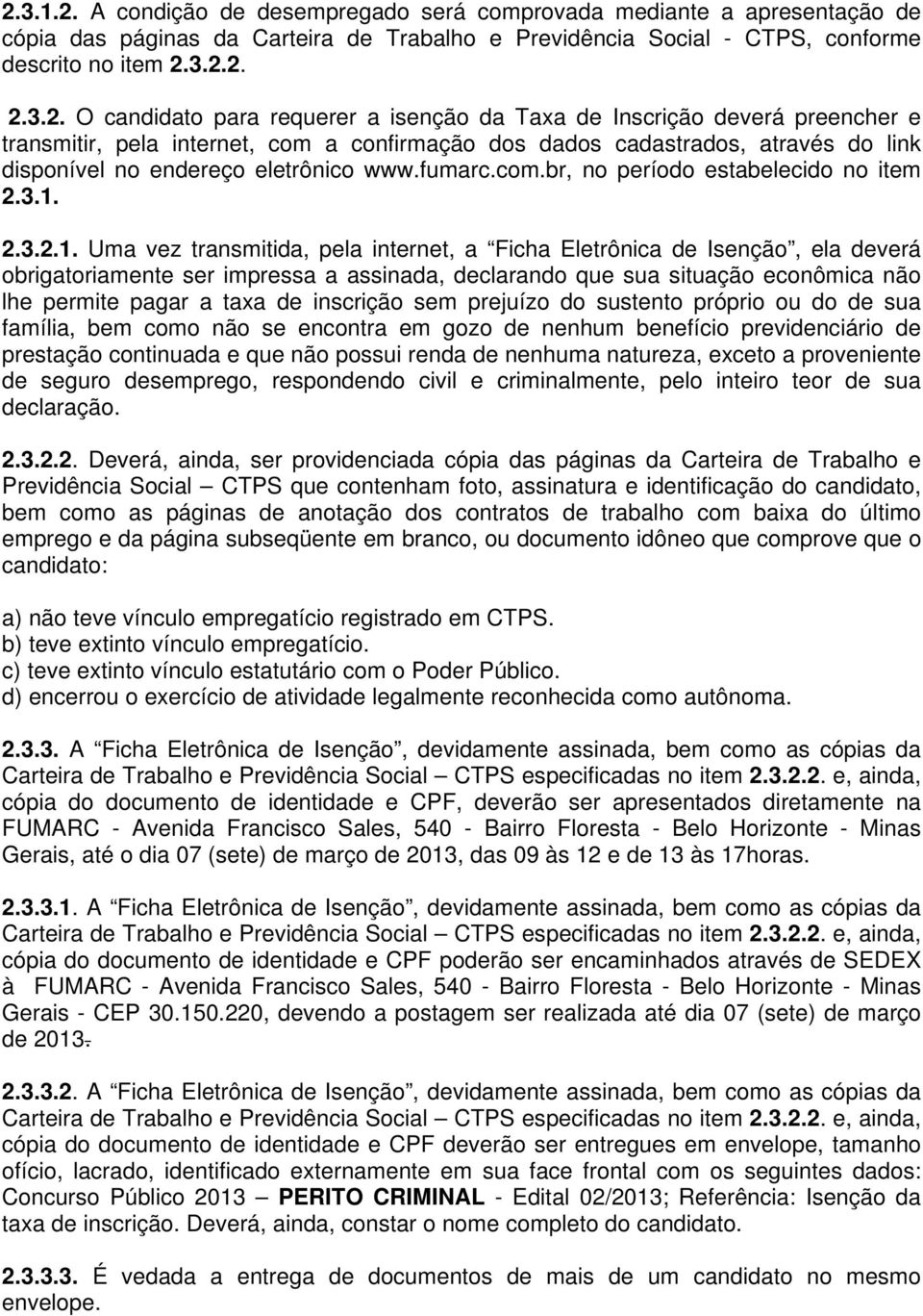 fumarc.com.br, no período estabelecido no item 2.3.1.