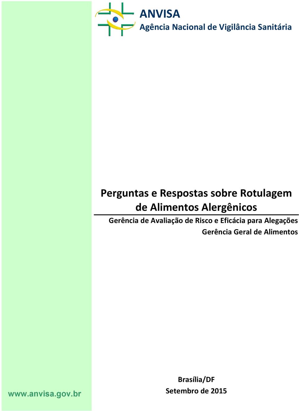 de Avaliação de Risco e Eficácia para Alegações Gerência