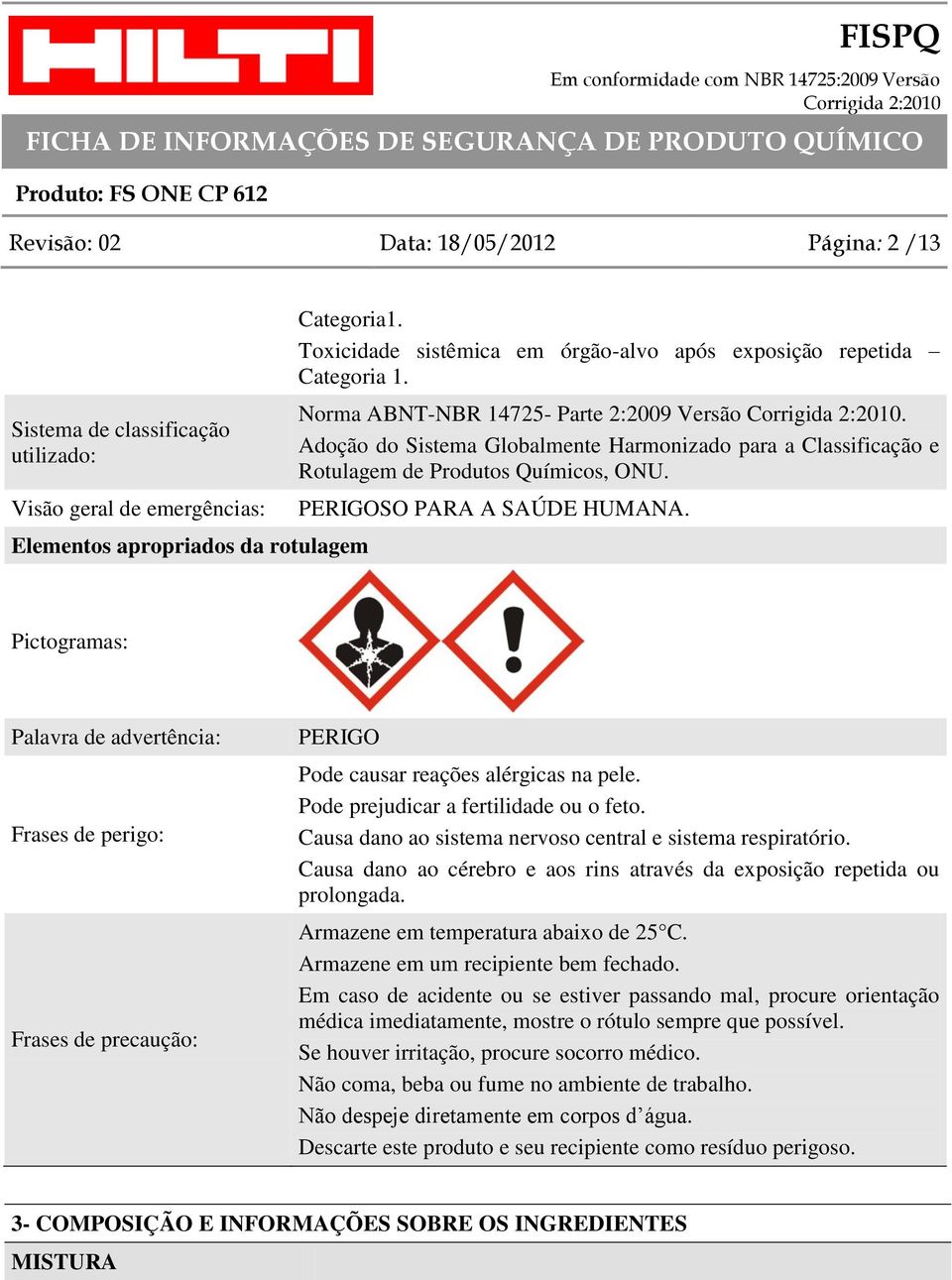 Adoção do Sistema Globalmente Harmonizado para a Classificação e Rotulagem de Produtos Químicos, ONU. PERIGOSO PARA A SAÚDE HUMANA.