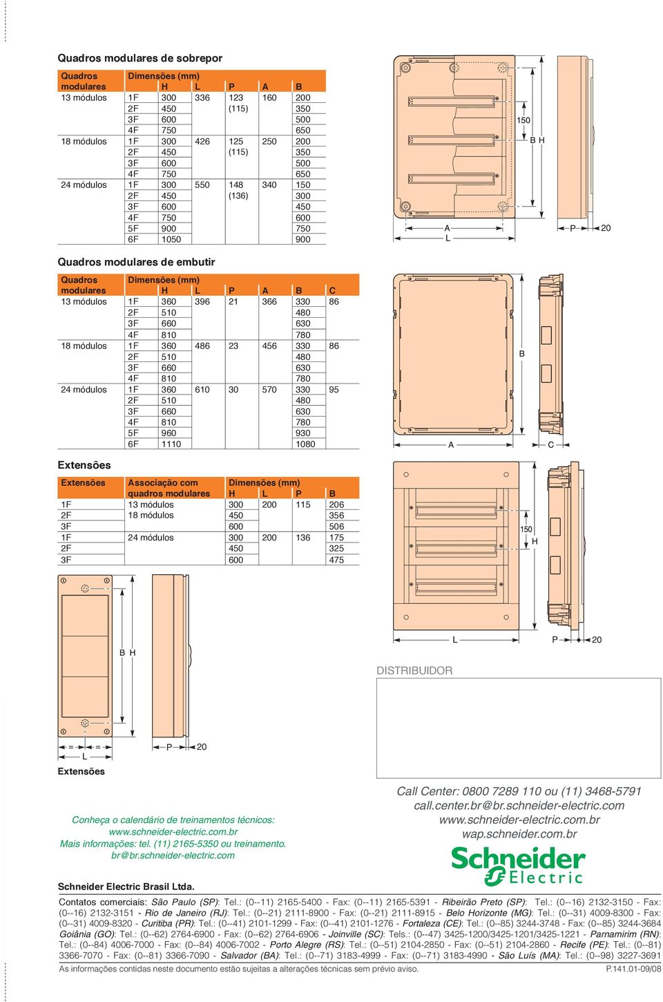 R58 R5 R5 R5 R5 R55 R5 cessórios 8 para quadros de Nº de filas Capacidade em de 8 mm ssociação com quadros /8 R08 R08 R08 R0 R0 R0 ortas para quadros ransparente personalizável R5 fila R5 filas R5