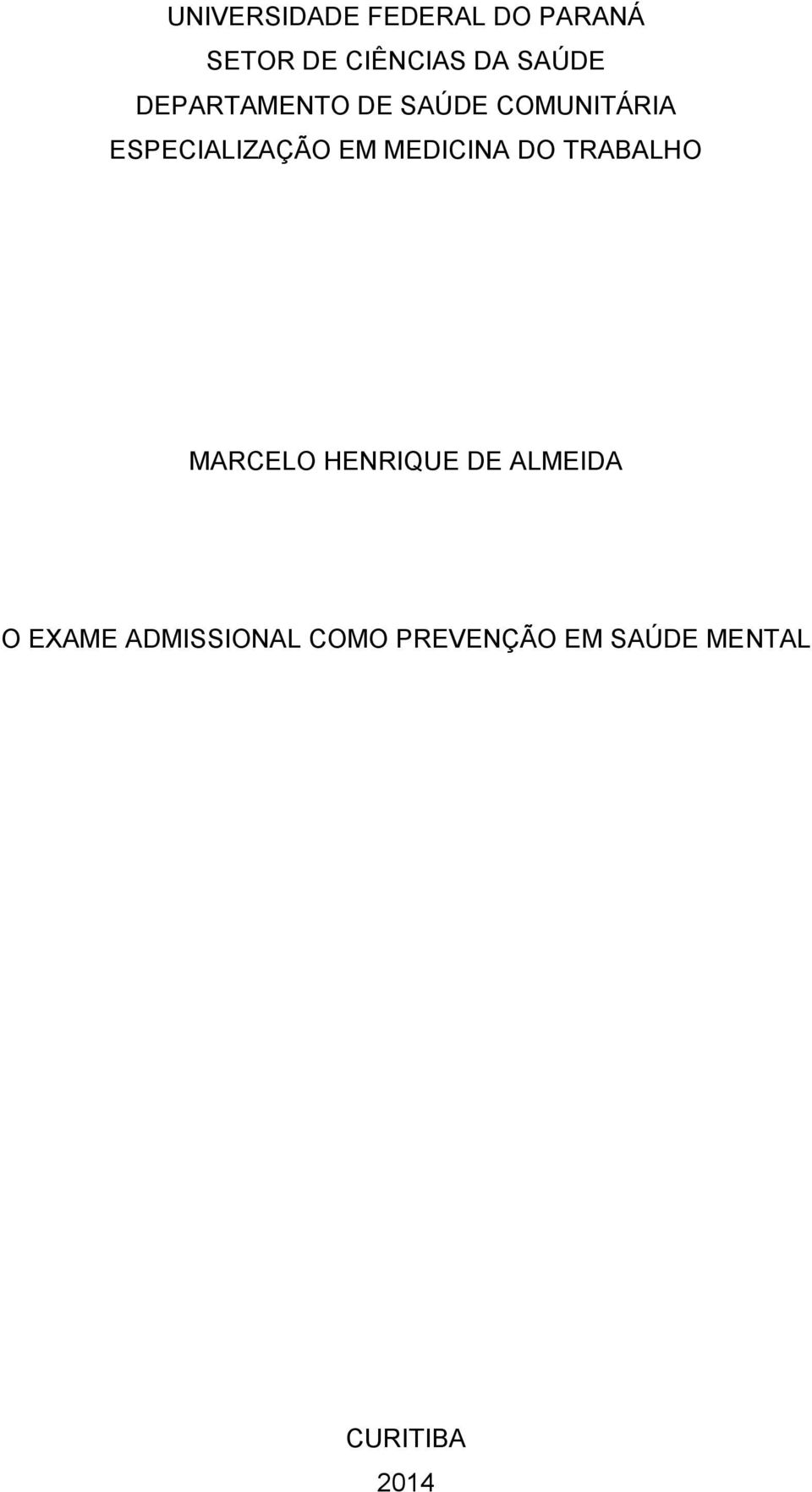 EM MEDICINA DO TRABALHO MARCELO HENRIQUE DE ALMEIDA O