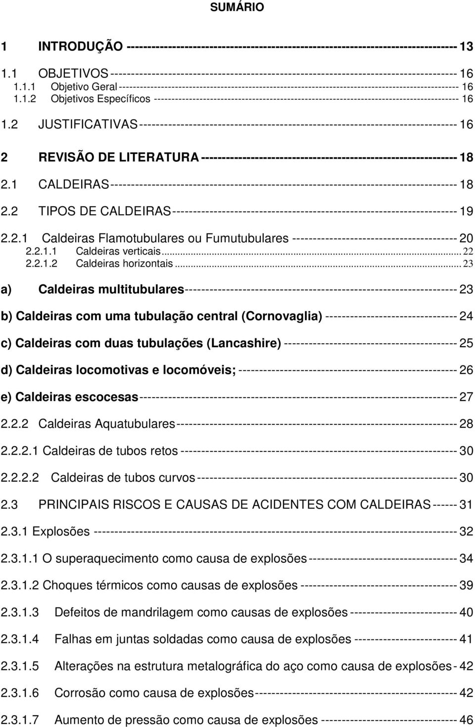 1.2 Objetivos Específicos --------------------------------------------------------------------------------------- 16 1.