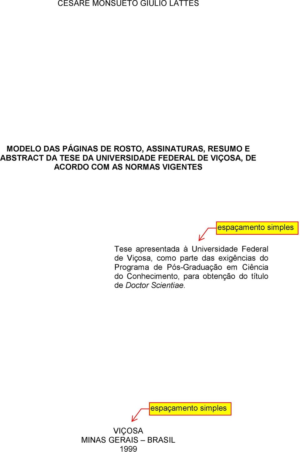 Universidade Federal de Viçosa, como parte das exigências do Programa de Pós-Graduação em