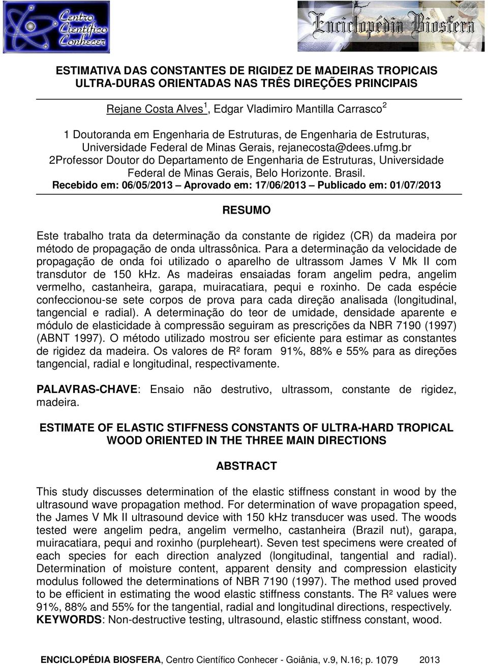 br 2Professor Doutor do Departamento de Engenharia de Estruturas, Universidade Federal de Minas Gerais, Belo Horizonte. Brasil.