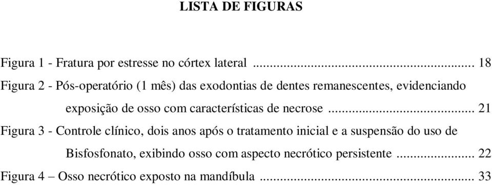 osso com características de necrose.