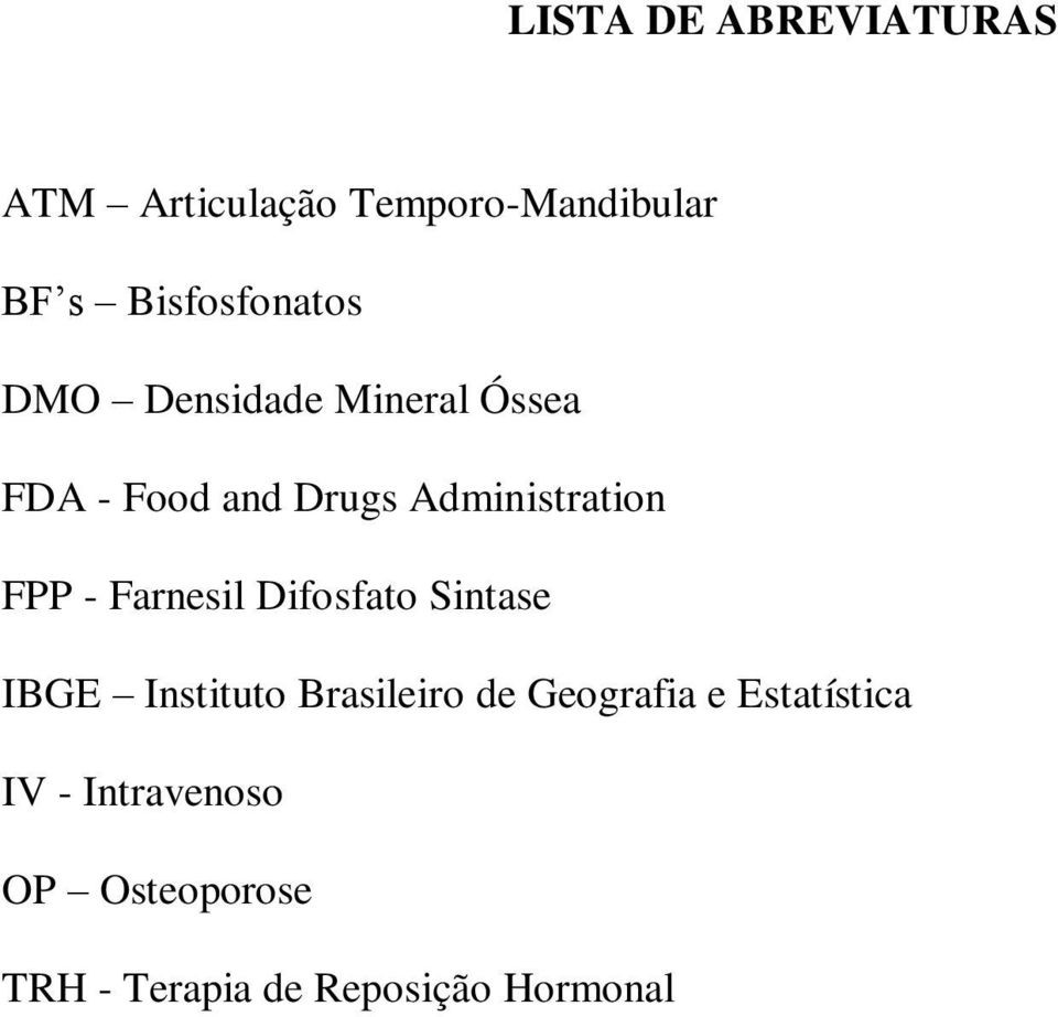 Administration FPP - Farnesil Difosfato Sintase IBGE Instituto Brasileiro