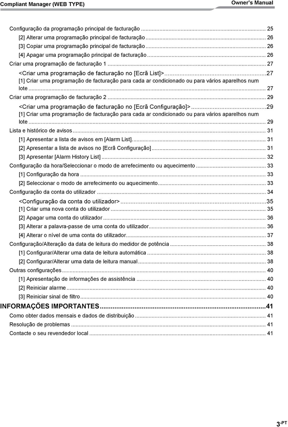 ..27 [] Criar uma programação de facturação para cada ar condicionado ou para vários aparelhos num lote... 27 Criar uma programação de facturação 2.