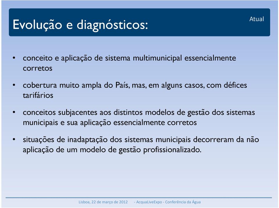 distintos modelos de gestão dos sistemas municipais e sua aplicação essencialmente corretos situações