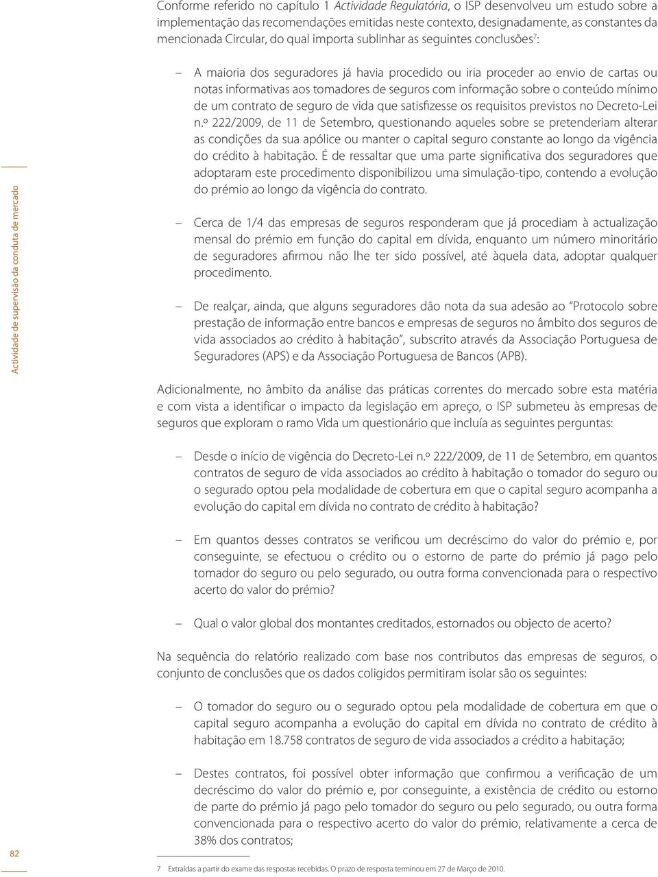 informação sobre o conteúdo mínimo de um contrato de seguro de vida que satisfizesse os requisitos previstos no Decreto-Lei n.