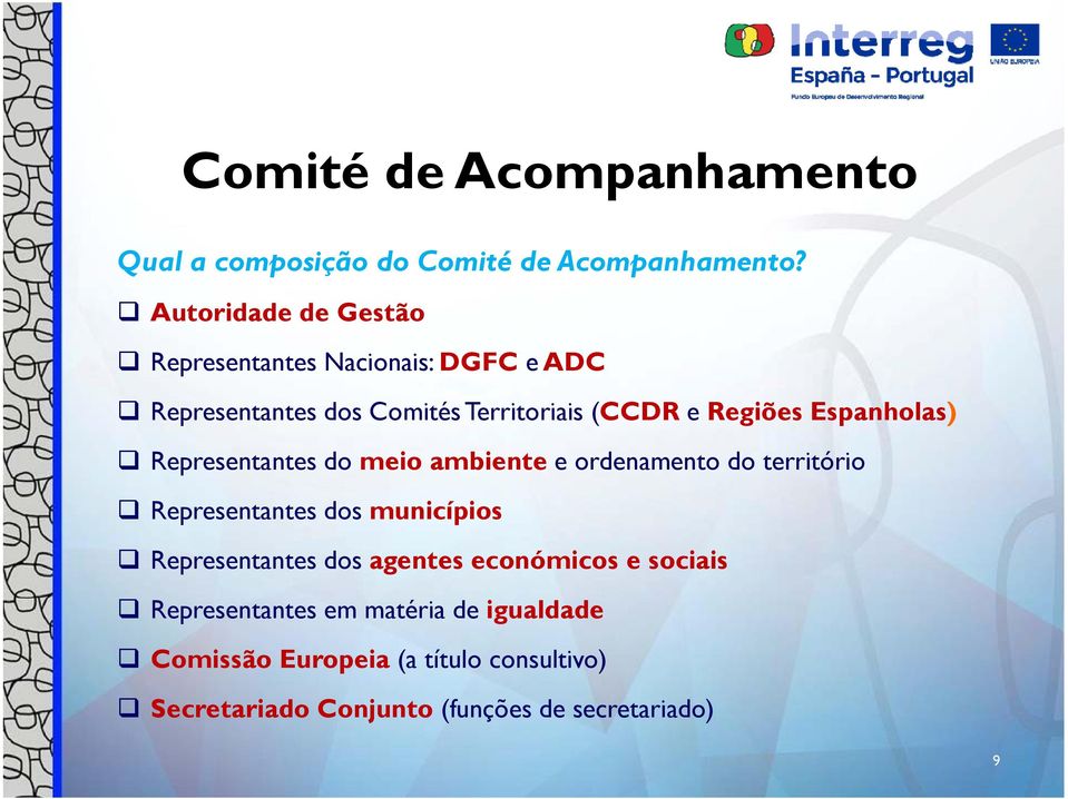 Espanholas) Representantes do meio ambiente e ordenamento do território Representantes dos municípios