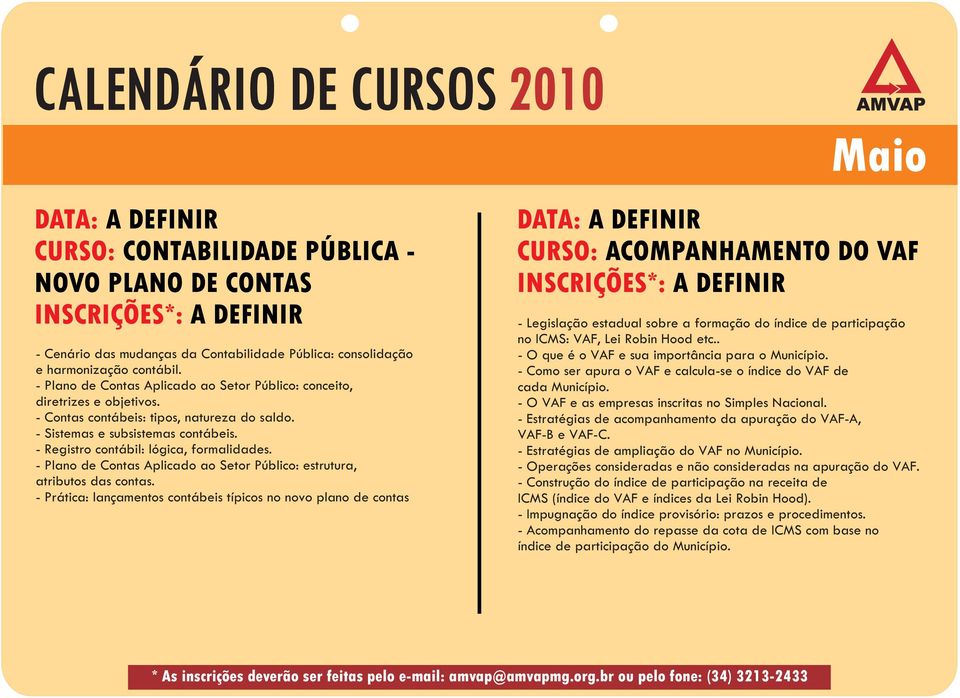 - Registro contábil: lógica, formalidades. - Plano de Contas Aplicado ao Setor Público: estrutura, atributos das contas.