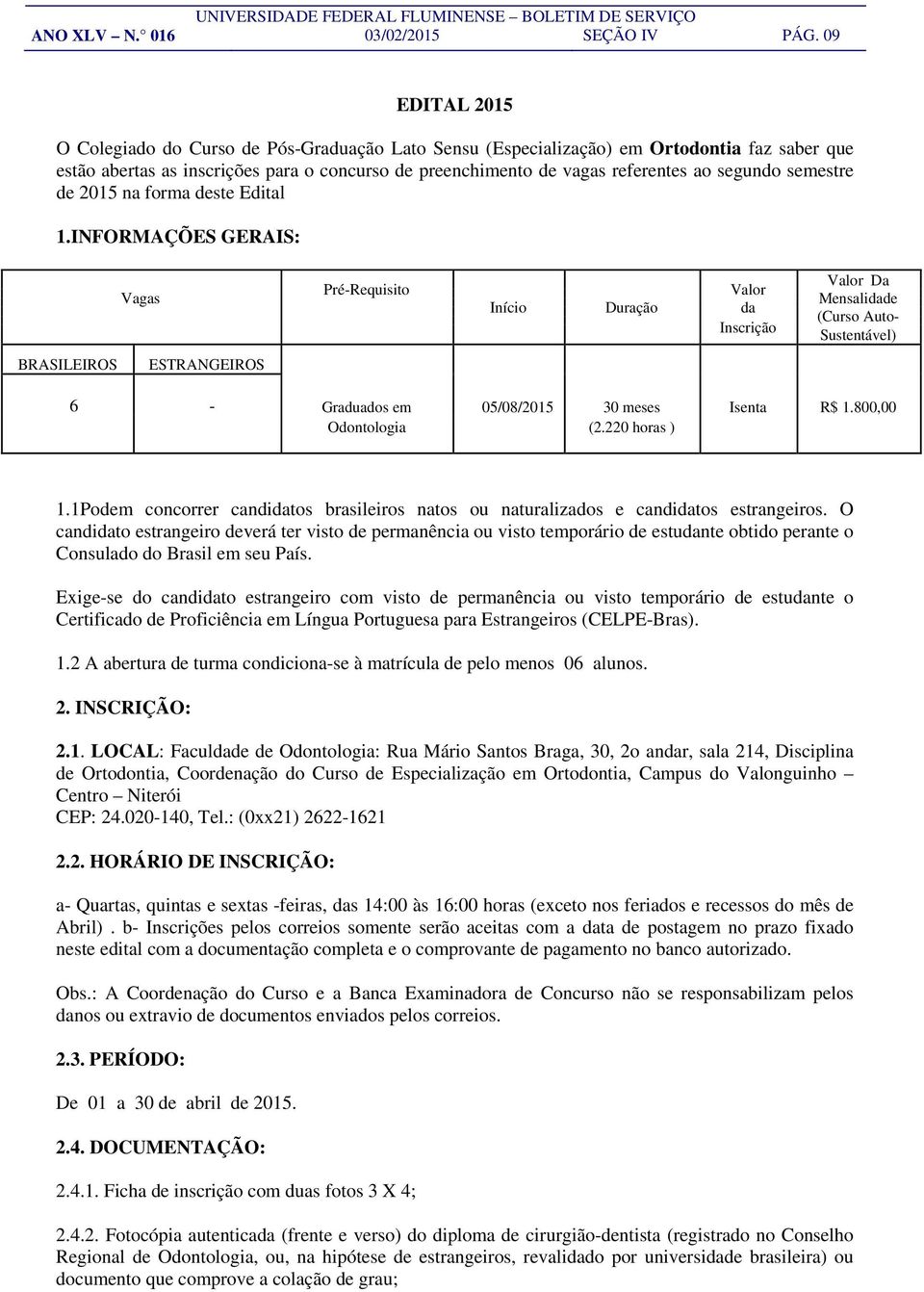 segundo semestre de 2015 na forma deste Edital 1.