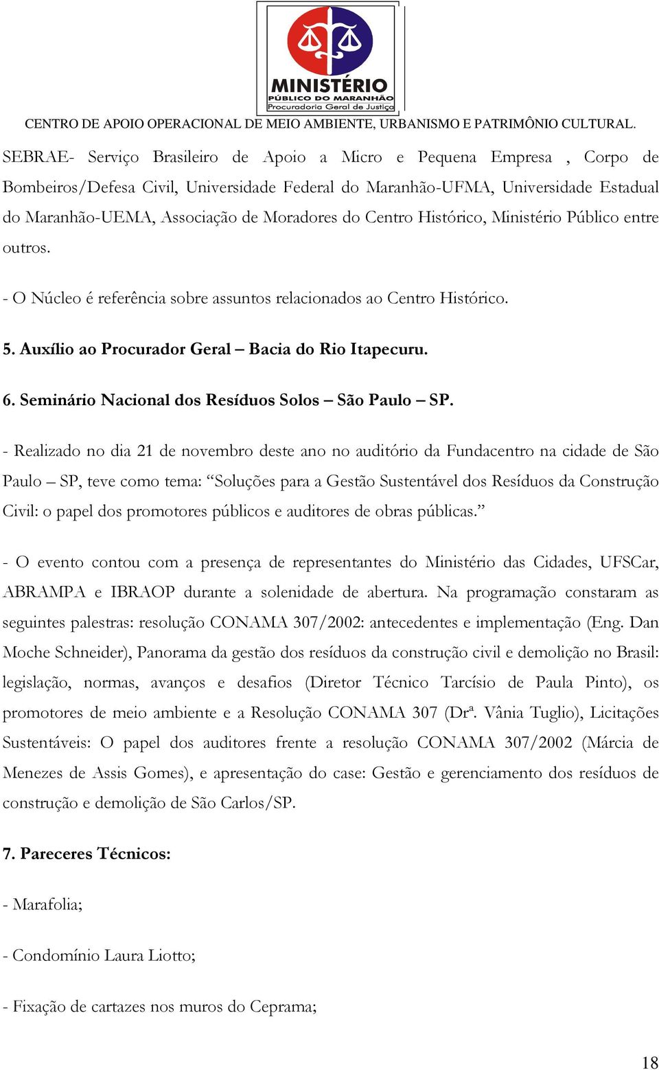 Seminário Nacional dos Resíduos Solos São Paulo SP.