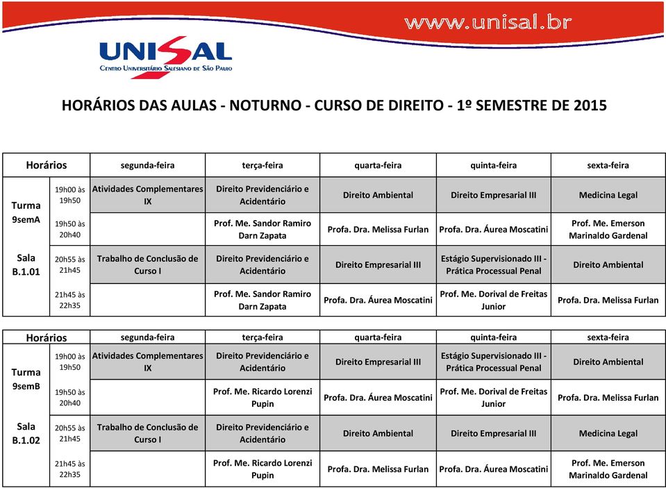 Prática Processual Penal Ambiental às 9semB IX Previdenciário e Empresarial III Estágio Supervisionado