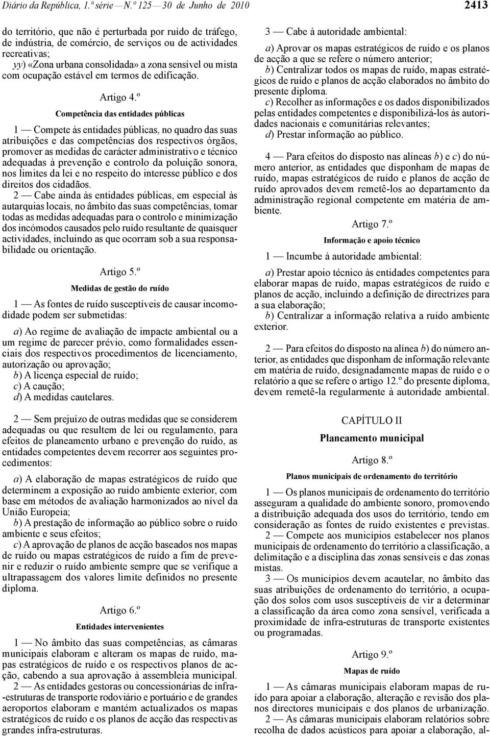 sensível ou mista com ocupação estável em termos de edificação. Artigo 4.