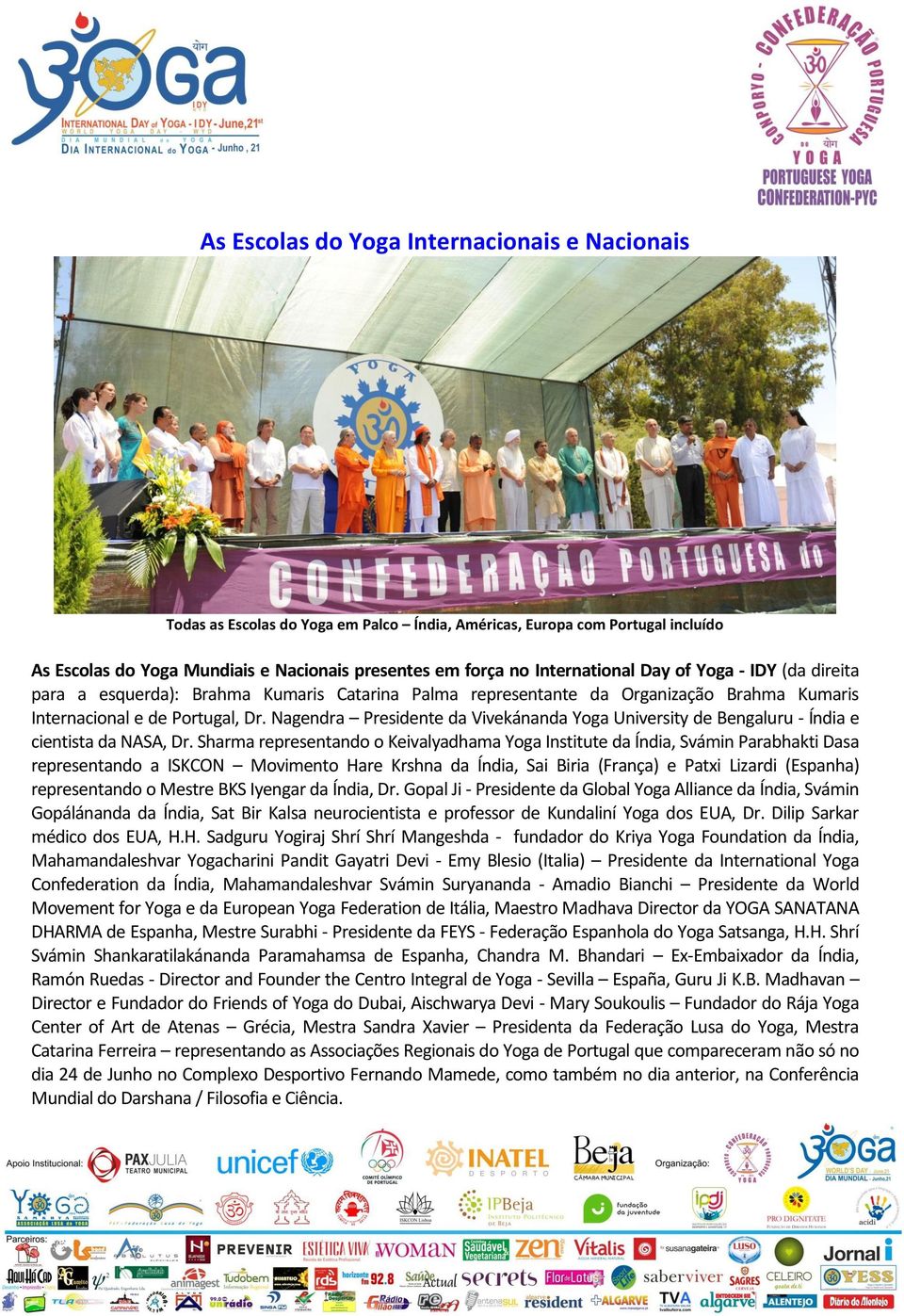 Nagendra Presidente da Vivekánanda Yoga University de Bengaluru - Índia e cientista da NASA, Dr.