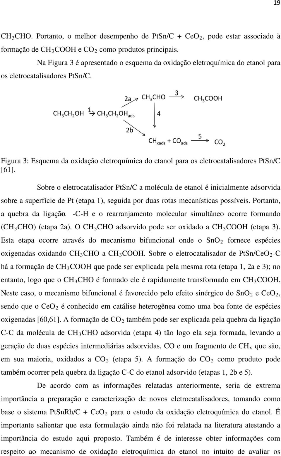 Figura 3: Esquema da oxidação eletroquímica do etanol para os eletrocatalisadores PtSn/C [61].