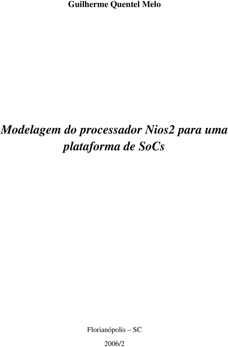 Nios2 para uma plataforma