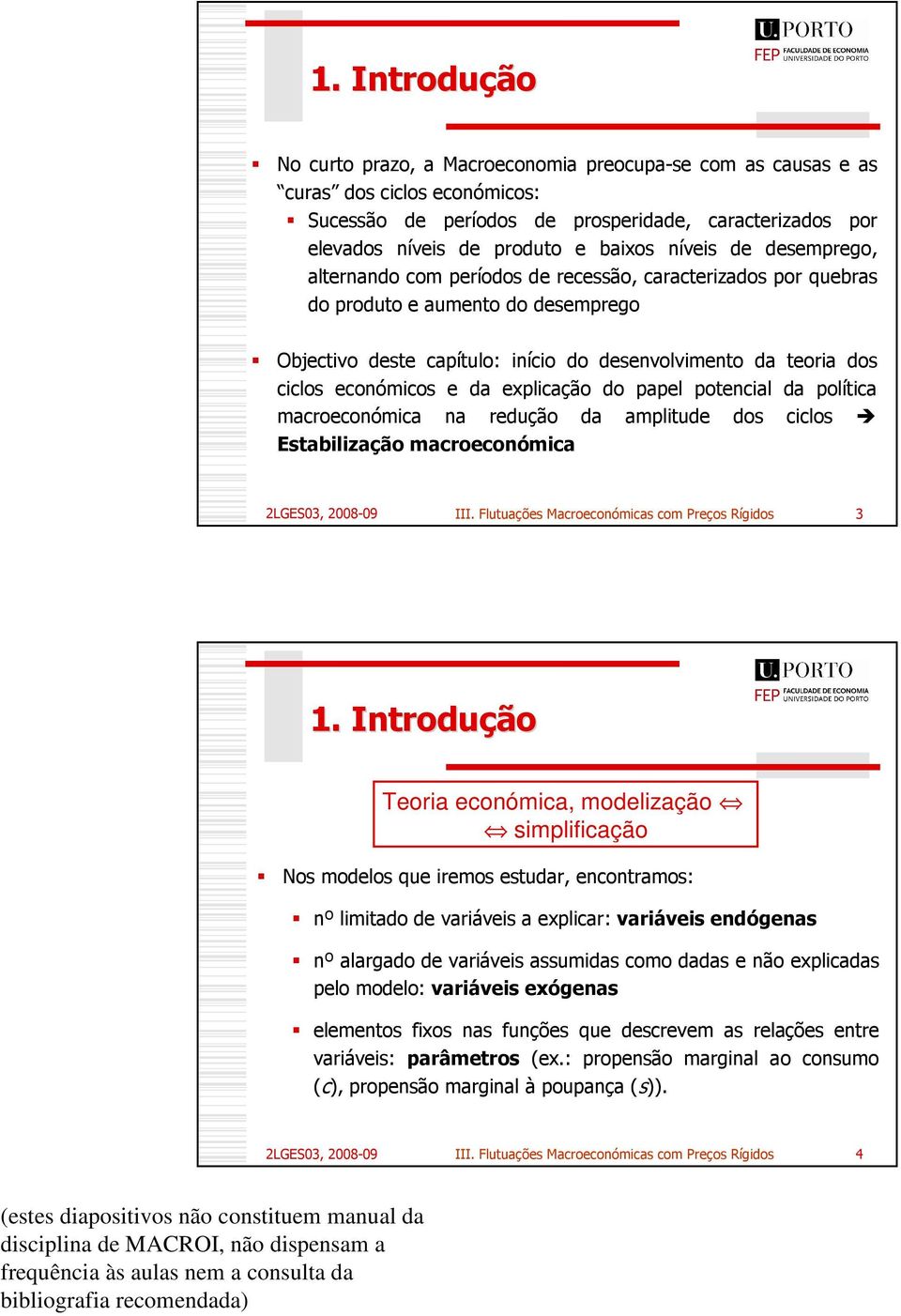 ! Teoria económica, modelização simplificação )#(2!#(!!#. 6 # ((! 7 1*!.% &% 6!