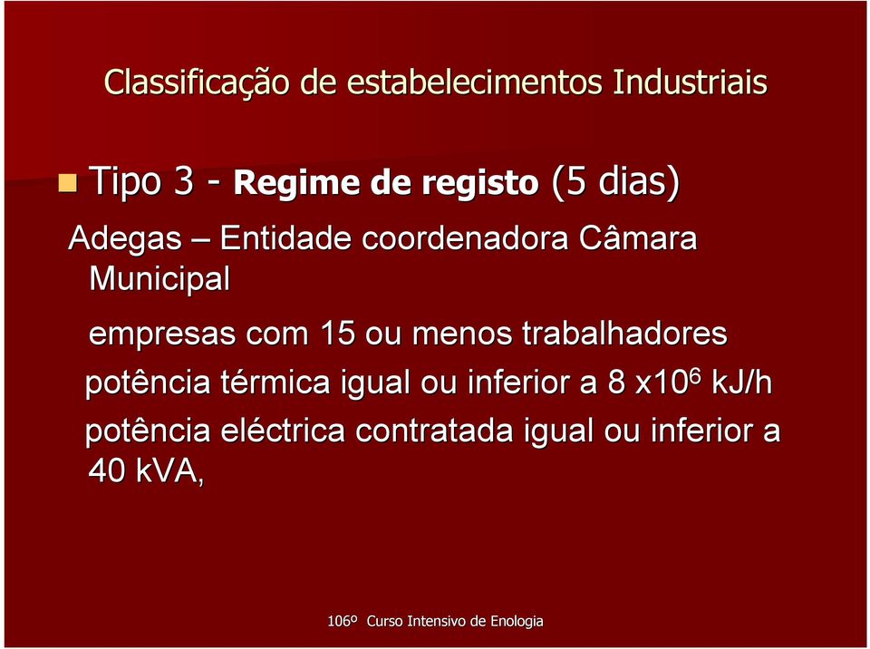 empresas com 15 ou menos trabalhadores potência térmica t igual ou