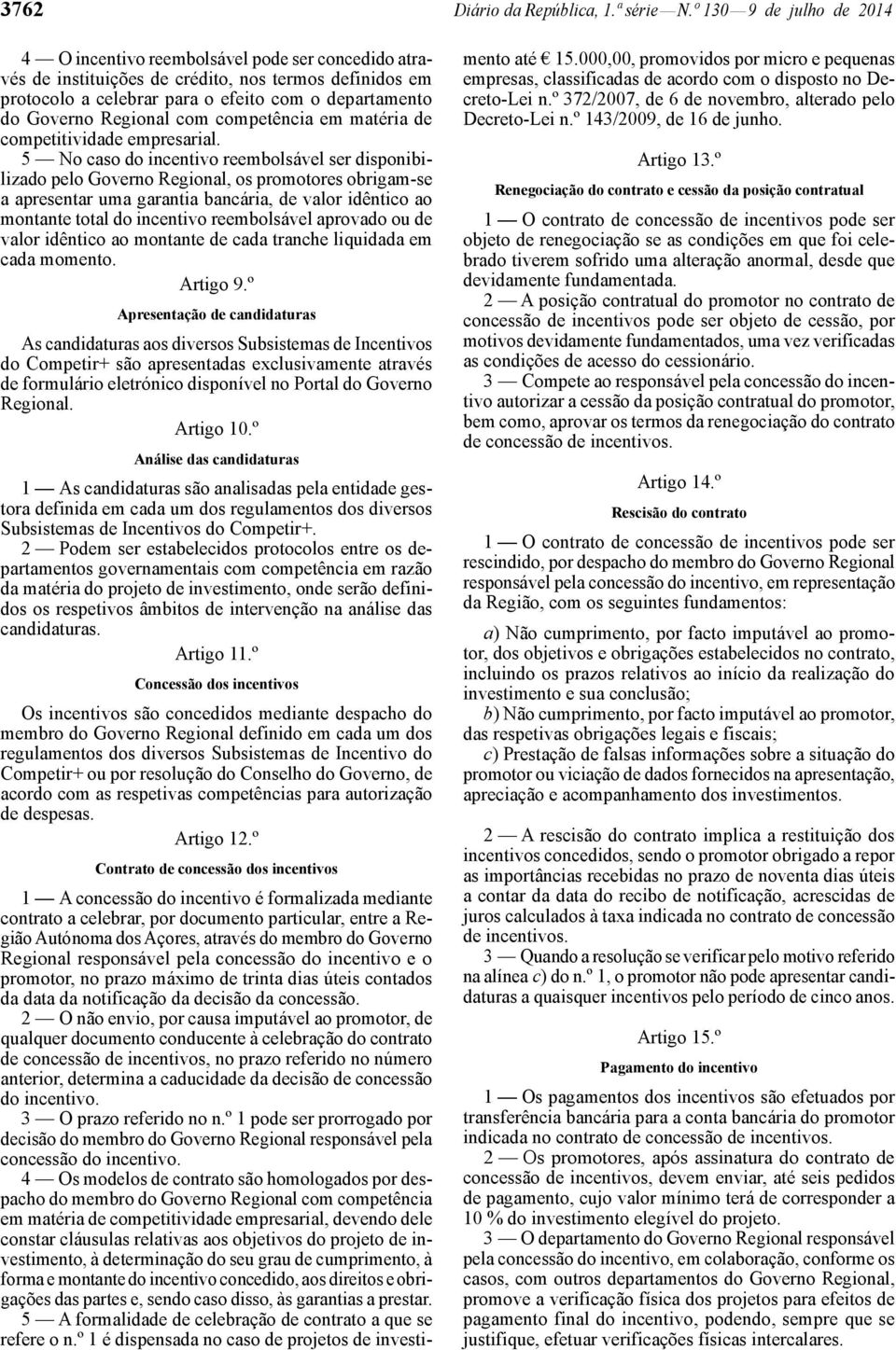 Regional com competência em matéria de competitividade empresarial.