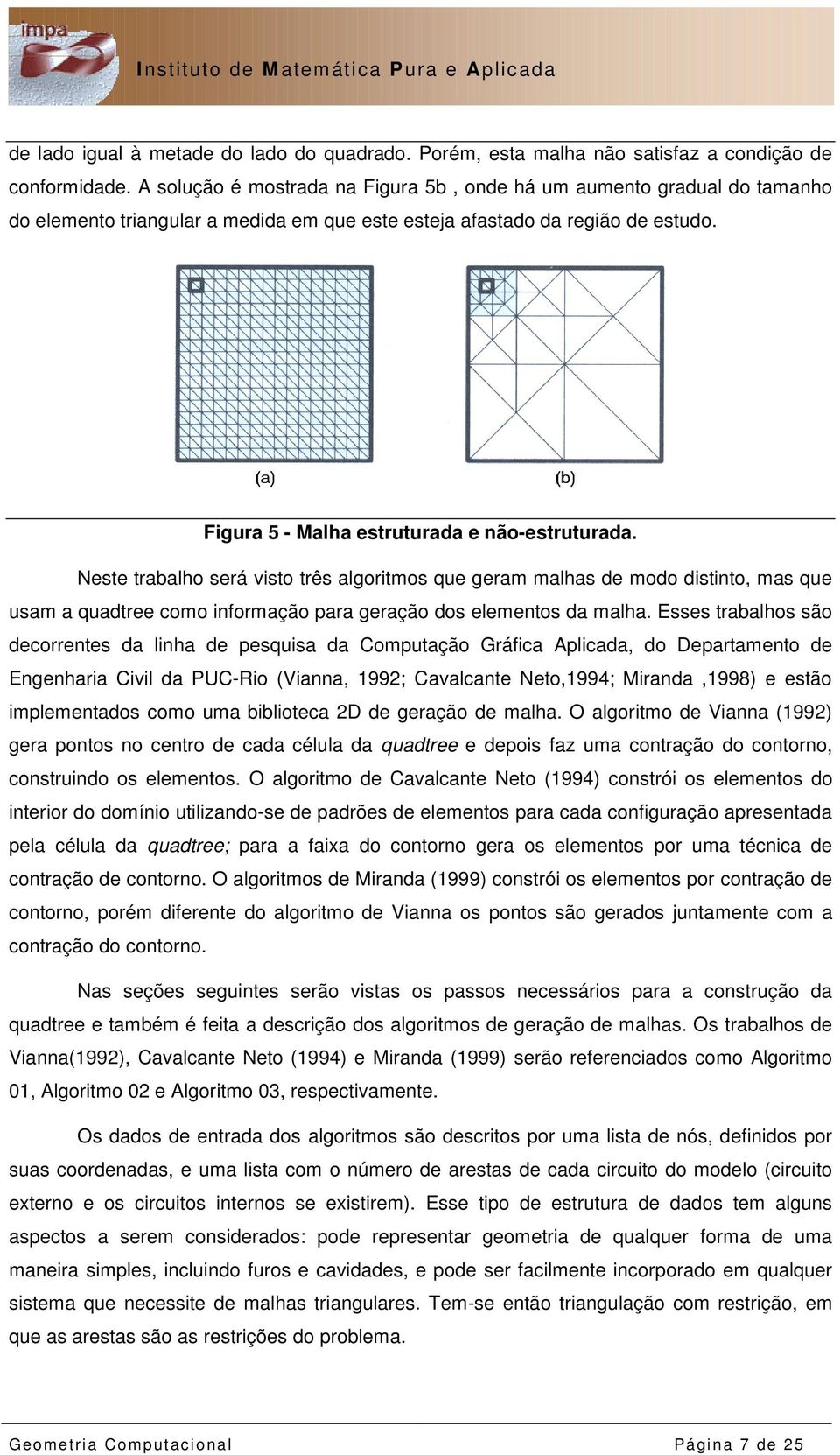 Figura 5 - Malha estruturada e não-estruturada.