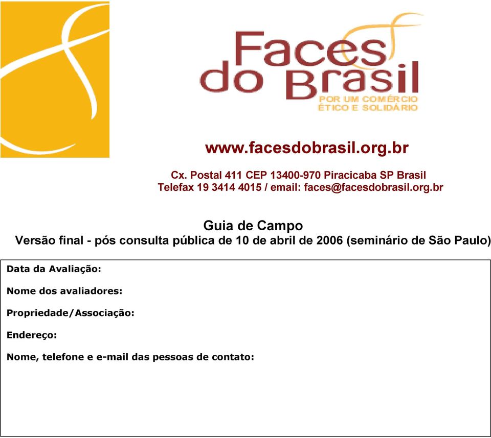 faces@facesdobrasil.org.