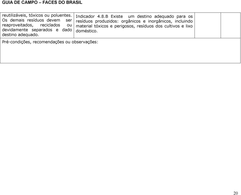 e dado destino adequado. Indicador 4.8.