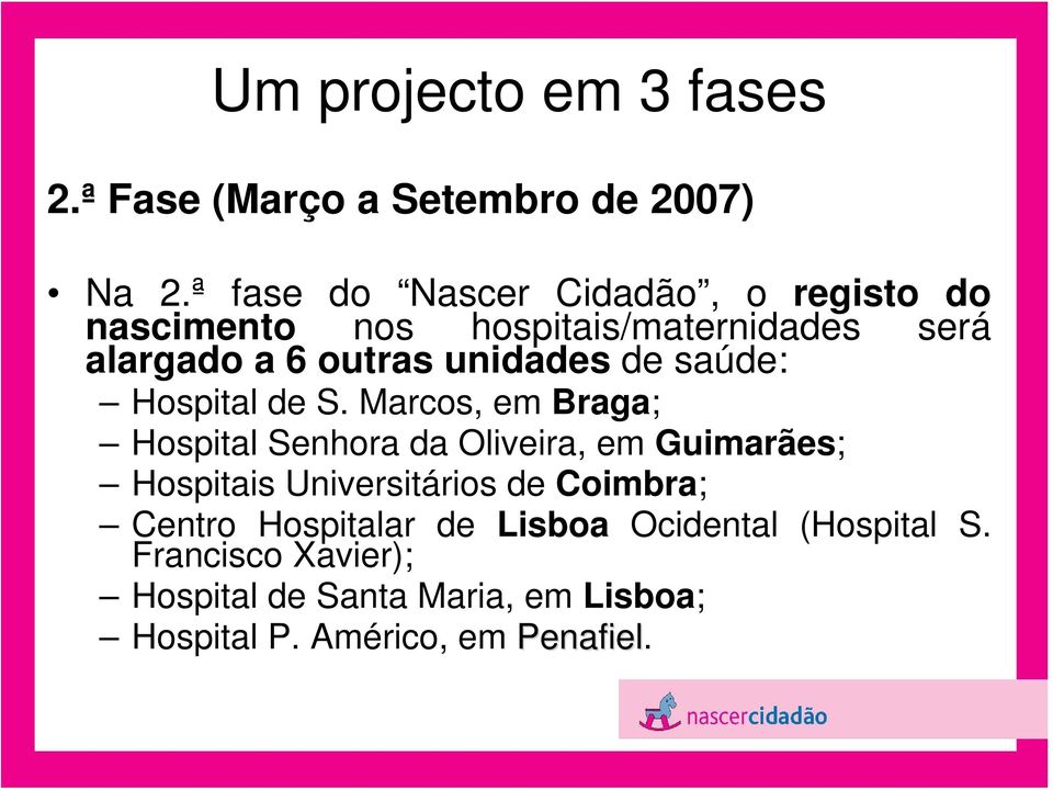 unidades de saúde: Hospital de S.