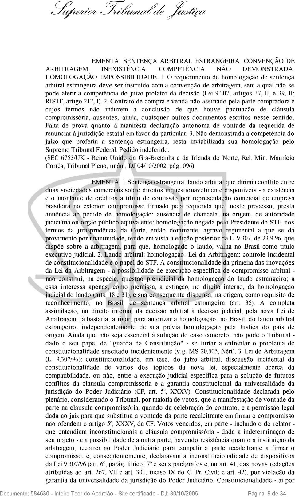 307, artigos 37, II, e 39, II; RISTF, artigo 21