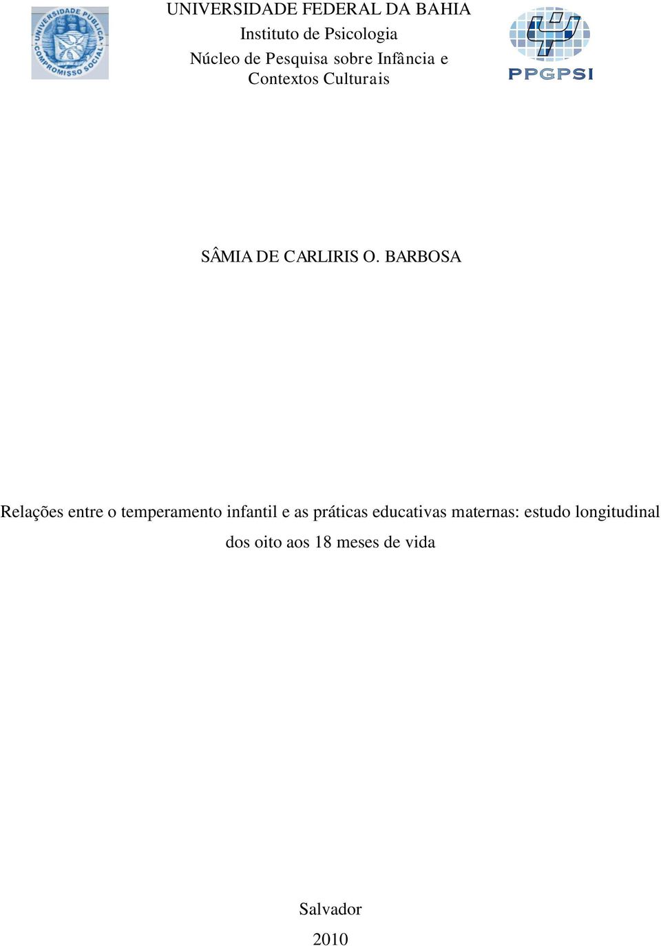 BARBOSA Relações entre o temperamento infantil e as práticas